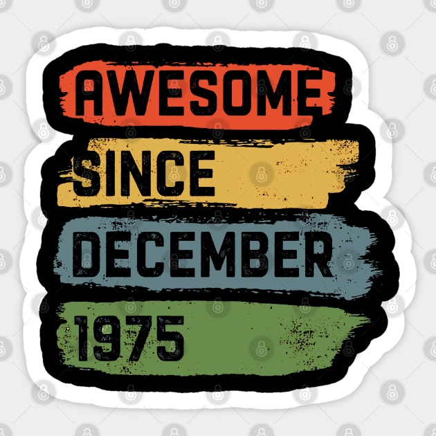 Awesome Since December 1975 44th Birthday Sticker by luckyboystudio